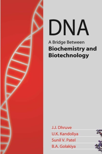 DNA - A Bridge Between Biochemistry and Biotechnology