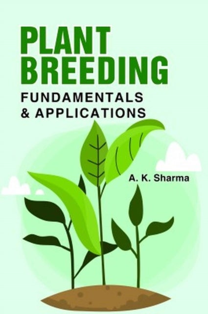 Plant Breeding - Fundamentals and Applications