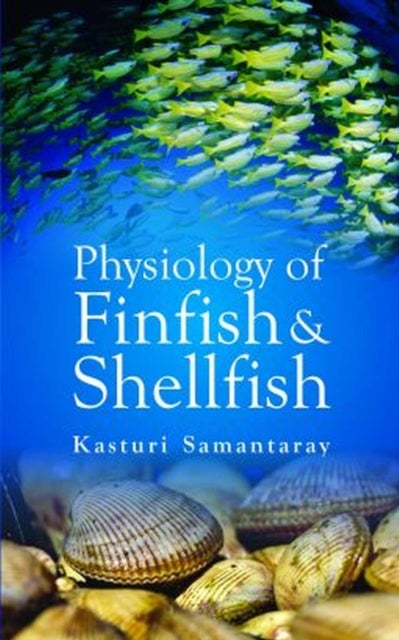 Physiology of Finfish and Shellfish