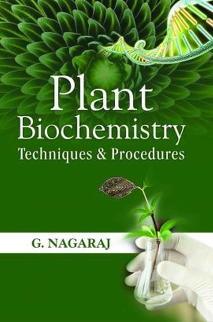 Plant Biochemistry - Techniques and Procedures