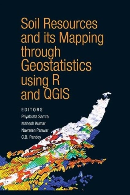 Soil Resources and Its Mapping Through Geostatistics Using R and QGIS