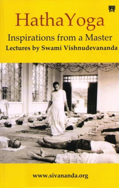 Hatha Yoga - Inspirations from a Master