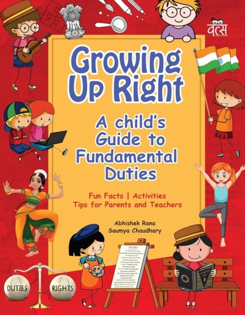Growing Up Right - A Child's Guide to Fundamental Duties