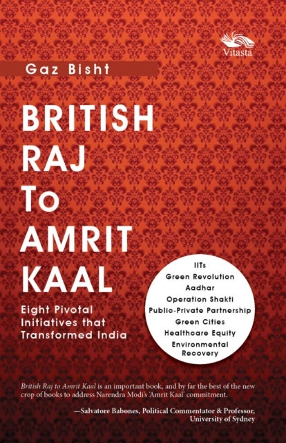 British Raj to Amrit Kaal - Eight Pivotal Initiatives that Transformed India