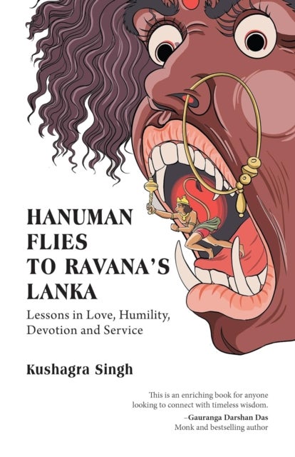 Hanuman Flies to Ravana's Lanka - Lessons in Love, Humility, Devotion and Service