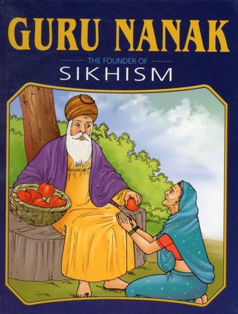 Guru Nanak - Founder of Sikhism