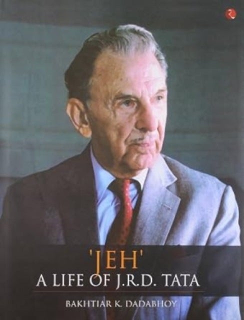 Jeh - A Life of J.R.D. Tata