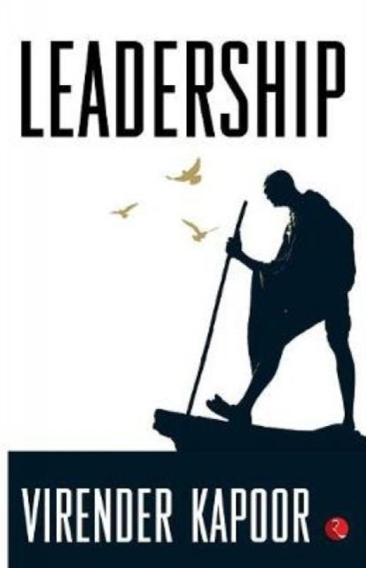 Leadership - The Gandhi Way
