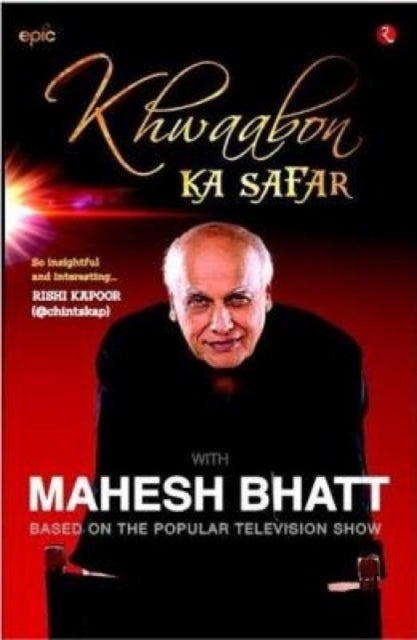 Khwaabon Ka Safar - With Mahesh Bhatt