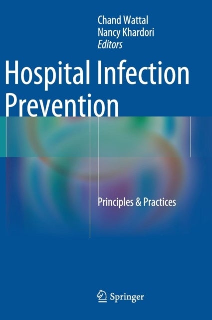 Hospital Infection Prevention - Principles & Practices