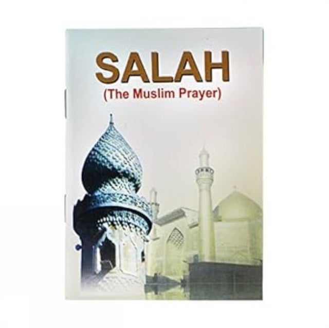 Salah - The Muslim Prayer