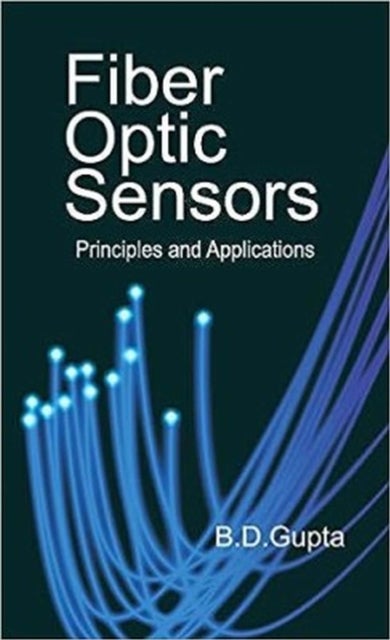 Fiber Optic Sensors - Principles and Applications
