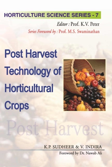 Postharvest Technology of Horticultural Crops