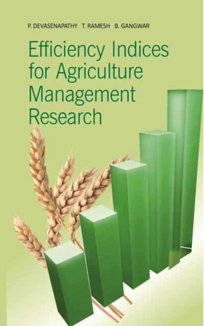 Efficiency Indices for Agriculture Management Research