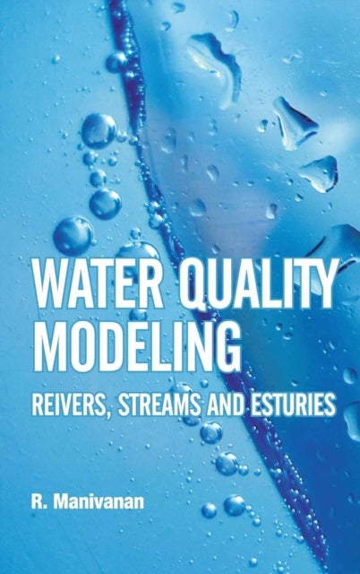 Water Quality Modeling - Rivers, Streams and Estuaries