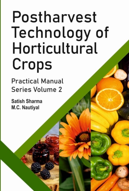 Postharvest Technology of Horticultural Crops