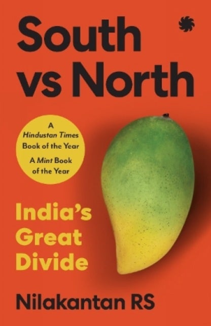 South Vs North - India’s Great Divide
