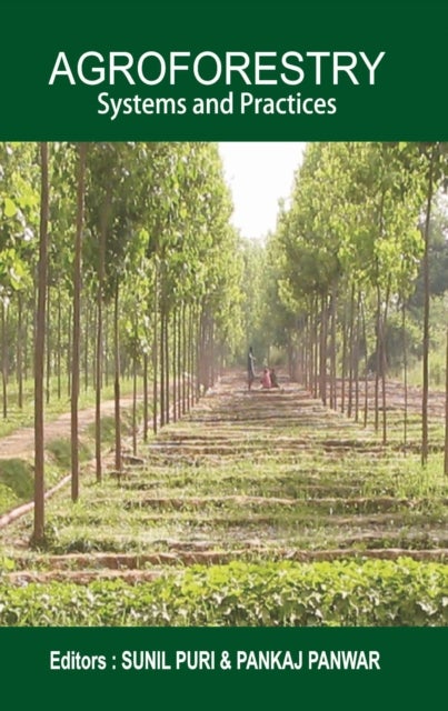 Agroforestry - Systems and Practices