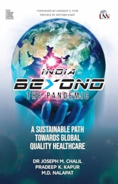India Beyond The Pandemic - A Sustainable Path Towards Global Quality Healthcare