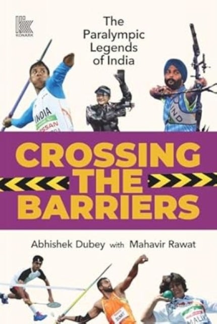 Crossing The Barriers - The Paralympic Legends of India