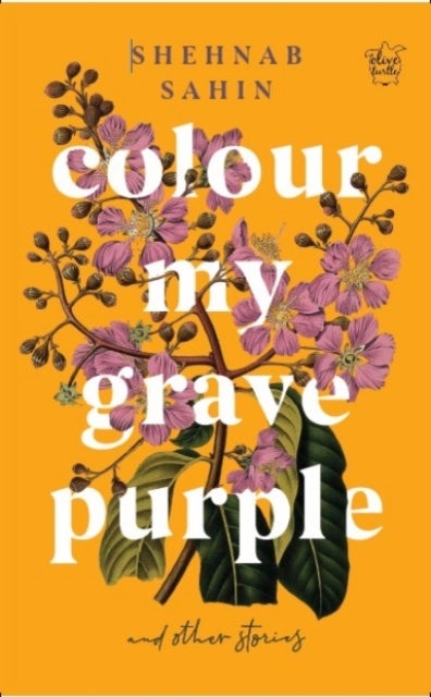 Colour my grave purple and other stories