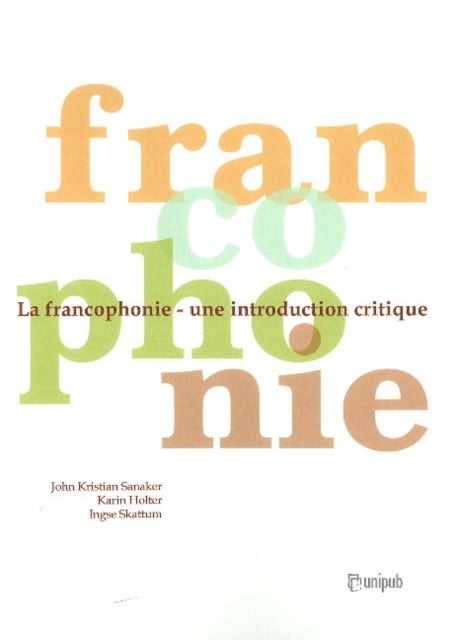 Francophonie - Une Introdcution Critique