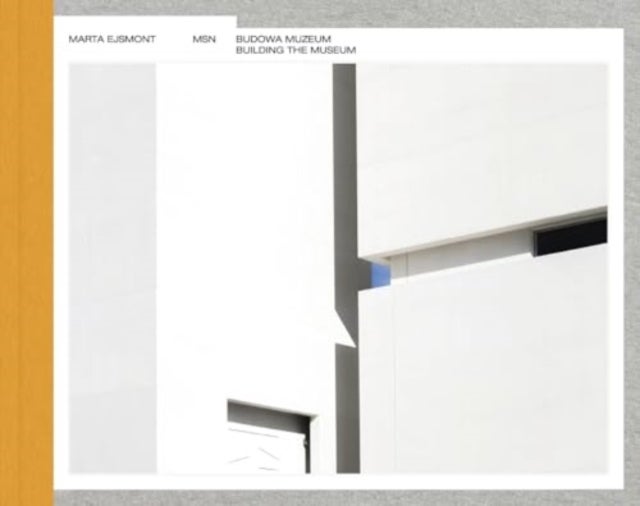 Building the Museum of Modern Art in Warsaw / Budowa Muzeum Sztuki Nowoczesnej w Warszawie