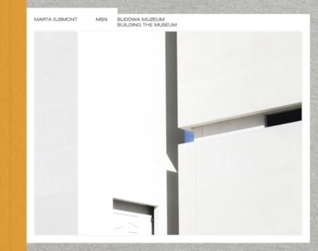 Building the Museum of Modern Art in Warsaw / Budowa Muzeum Sztuki Nowoczesnej w Warszawie