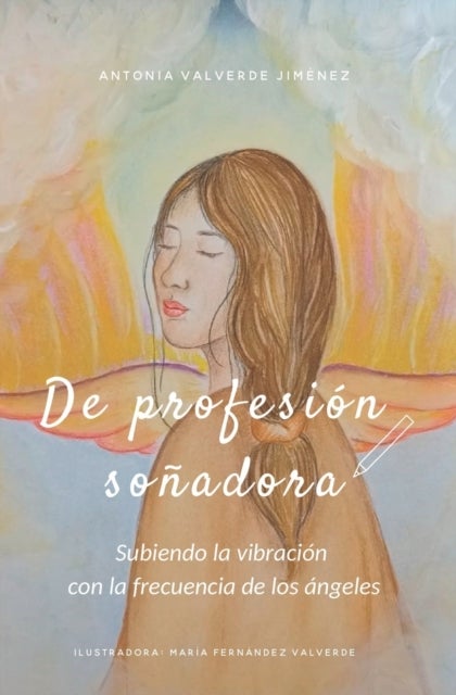 De profesion sonadora - Subiendo la vibracion con la frecuencia de los Angeles