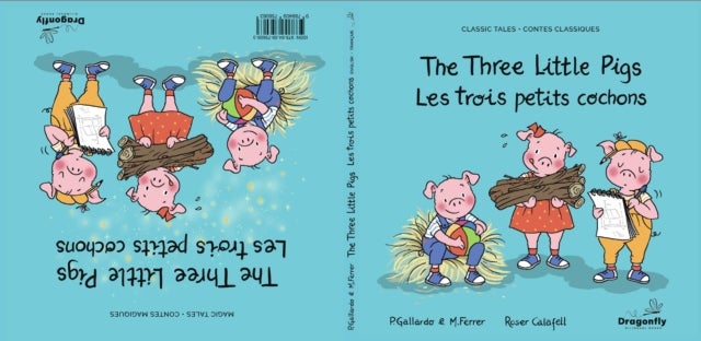 The Three Little Pigs / Les Trois Petits Cochonss - Classic & Magic Tales - Conte classique et magique