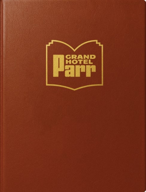 Grand Hotel Parr - Photobooks by Martin Parr