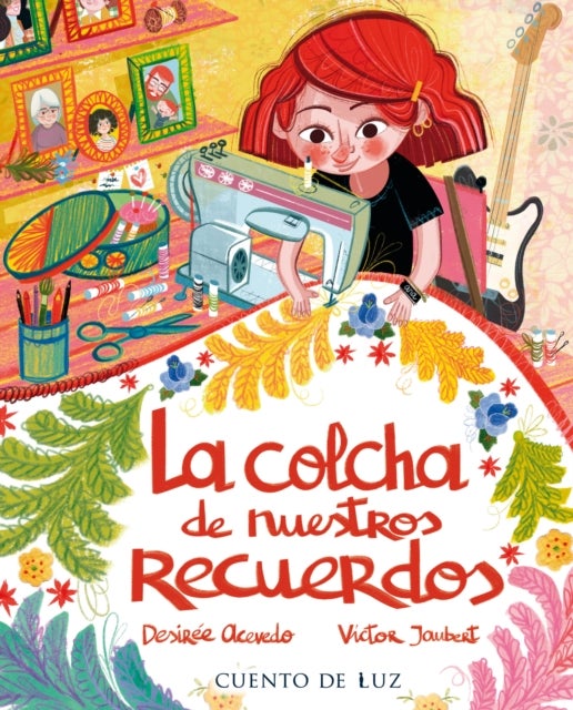 La colcha de los recuerdos - The Quilt of Our Memories