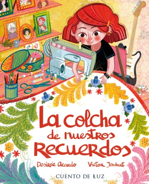 La colcha de los recuerdos - The Quilt of Our Memories
