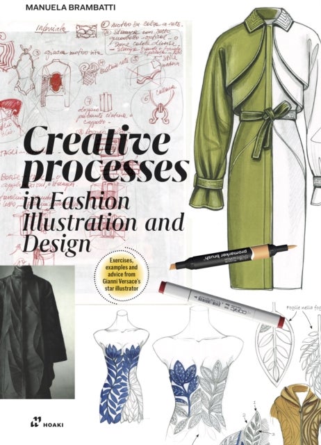 Creative Processes In Fashion Illustration and Design