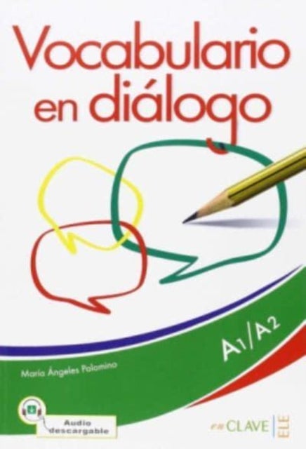 Vocabulario en dialogo - Libro + audio descargable (A1-A2) - Nueva edicion