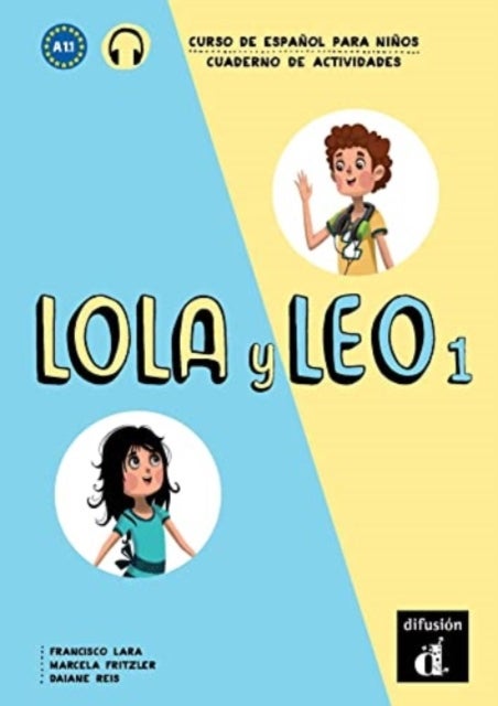 Lola y Leo 1 - Cuaderno de ejercicios + audio MP3 - A1.1