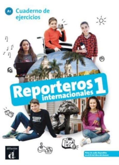 Reporteros internacionales 1 - Cuaderno de ejercicios + audio download. A1 - Cuaderno de ejercicios (A1)