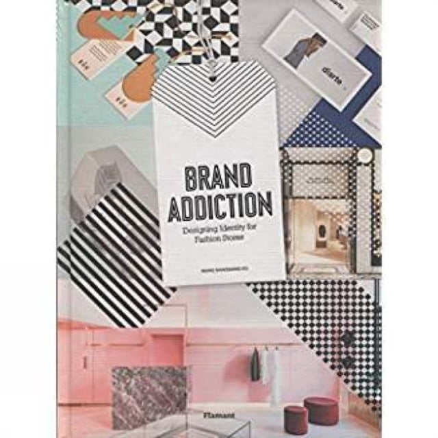 Brand Addiction - Designing Identity for Fashion Stores