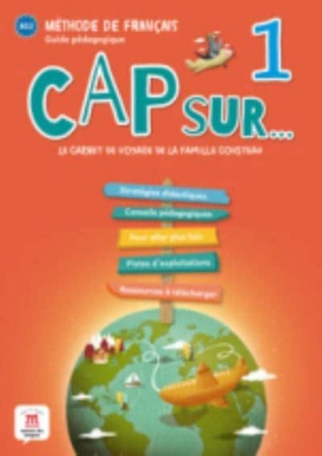 Cap sur... 1 - Guide pedagogique 1 (A1.1)