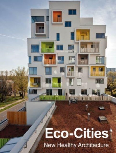 Eco-Cities - New Healthy Architecture