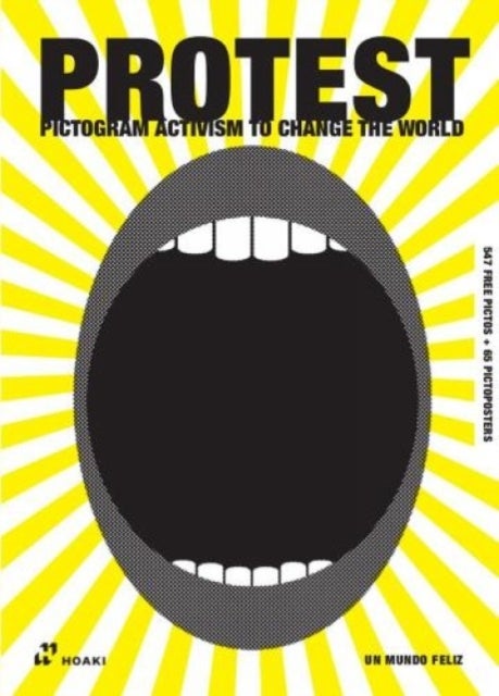 PROTEST: Pictogram Activism to Change the World - Pictogram Activism to Change the World