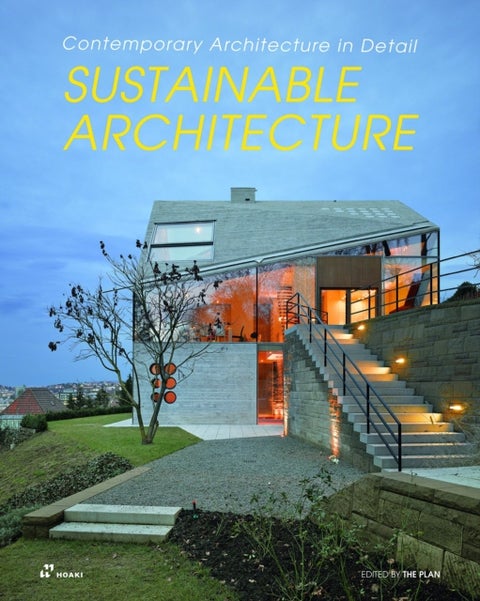 Sustainable Architecture: Contemporary Architecture in Detail - Contemporary Architecture in Detail