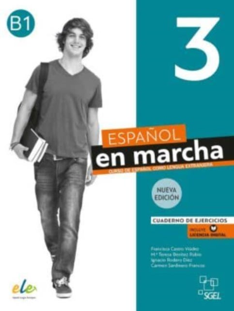 Espanol en marcha 3 - Nueva edicion - Cuaderno de ejercicios + licencia digital. B1 - Cuaderno de ejercicios - Nueva edicion. B1