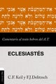 Comentario Al Texto Hebreo del Antiguo Testamento - Eclesiastes