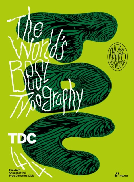 World's Best Typography: The 44th Annual of the Type Directors Club 2023 - The 44th Annual of the Type Directors Club 2023