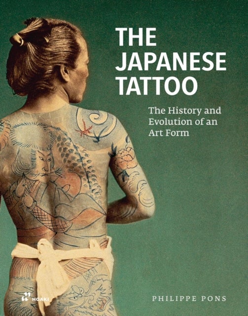 The Japanese Tattoo - The History and Evolution of an Art Form