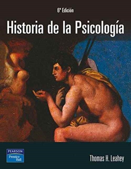 A History of Psychology - From Antiquity to Modernity, Spanish Edition