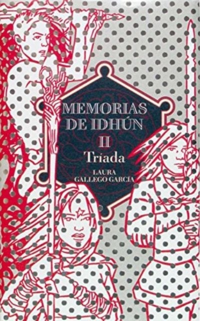 Memorias de Idhun. - Memorias de Idhun 2/Triada