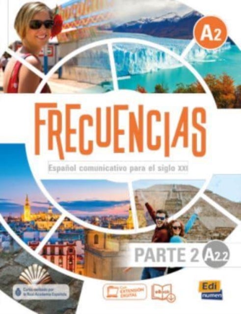 Frecuencias A2 : Part 2 : A2.2 : Student Book - Second part of Frecuencias A2 course with coded access to the ELETeca