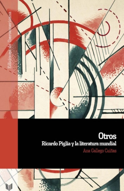 Otros - Ricardo Piglia y la literatura mundial